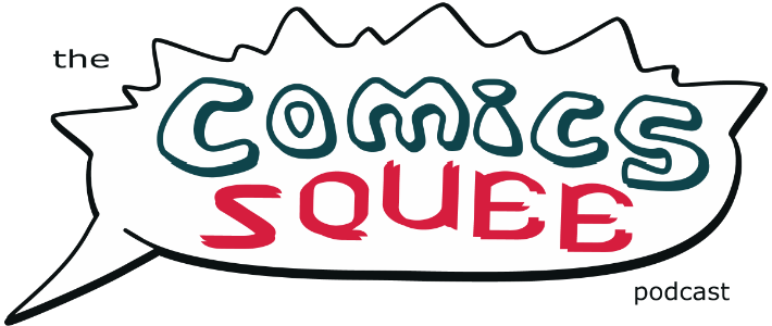 The Comics Squee Podcast