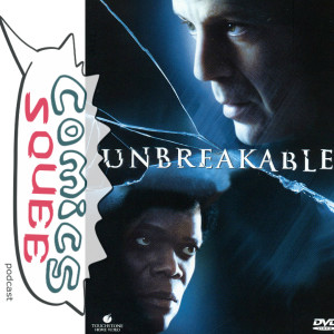 Podcast Track Image - Unbreakable Movie